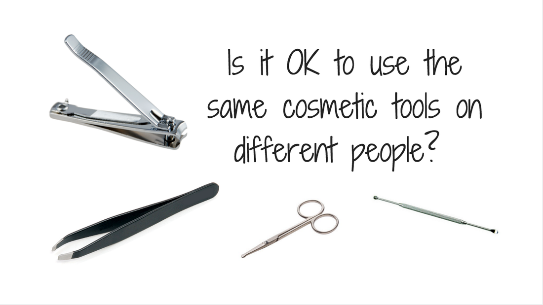 Is it OK to use the same cosmetic tools on different people? -4 min read-